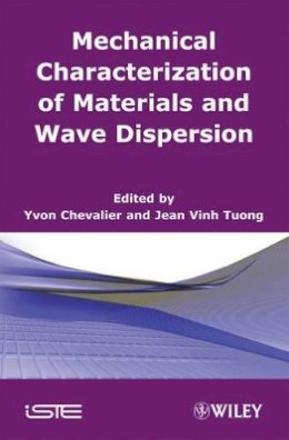 Roger Hargreaves - Mechanical Characterization of Materials and Wave Dispersion - 9781848210776 - V9781848210776