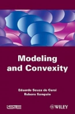 Eduardo Souza de Cursi - Modeling and Convexity - 9781848211773 - V9781848211773