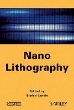 Stefan Landis - Nano Lithography - 9781848212114 - V9781848212114