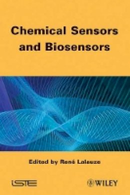 Rene Lalauze - Chemical Sensors and Biosensors - 9781848214033 - V9781848214033