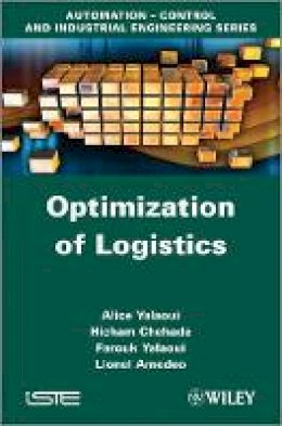 Alice Yalaoui - Optimization of Logistics - 9781848214248 - V9781848214248