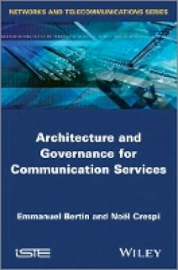 Noël Crespi - Architecture and Governance for Communication Services - 9781848214910 - V9781848214910