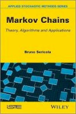 Bruno Sericola - Markov Chains: Theory and Applications - 9781848214934 - V9781848214934