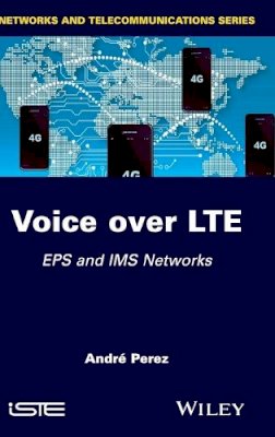 Hardback - Voice over LTE: EPS and IMS Networks - 9781848215344 - V9781848215344