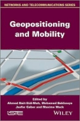 Ahmed Nait-Sidi-Moh (Ed.) - Geopositioning and Mobility - 9781848215672 - V9781848215672