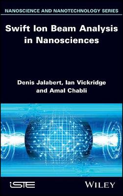 Denis Jalabert - Swift Ion Beam Analysis in Nanosciences - 9781848215771 - V9781848215771