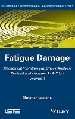 Christian Lalanne - Mechanical Vibration and Shock Analysis, Fatigue Damage - 9781848216471 - V9781848216471