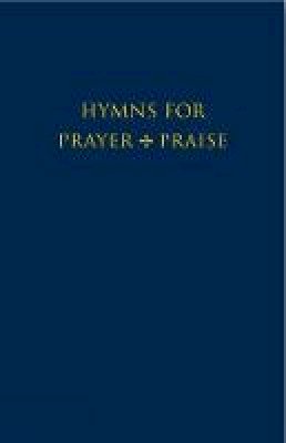 John Harper (Ed.) - Hymns for Prayer and Praise - 9781848250628 - V9781848250628