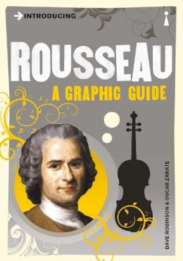 Dave Robinson - Introducing Rousseau: A Graphic Guide - 9781848312128 - V9781848312128