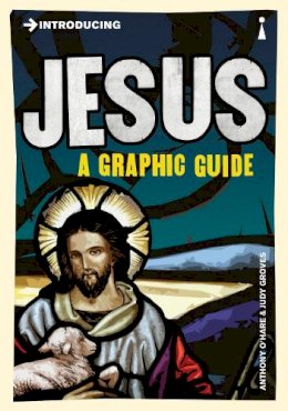 Anthony O´hear - Introducing Jesus: A Graphic Guide - 9781848314092 - V9781848314092