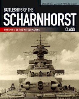 Gerhard Koop - Battleships of the Scharnhorst Class - 9781848321922 - V9781848321922