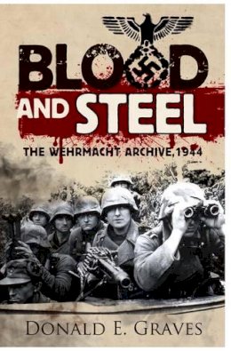Donald E. Graves - Blood and Steel - 9781848326835 - V9781848326835