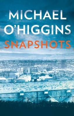 Michael O´higgins - Snapshots - 9781848404663 - 9781848404663