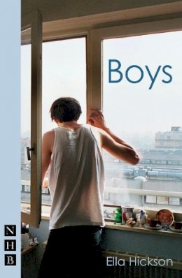 Ella Hickson - Boys (NHB Modern Plays) - 9781848422629 - V9781848422629