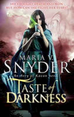 Maria V. Snyder - Taste Of Darkness (The Healer Series, Book 3) - 9781848453012 - V9781848453012