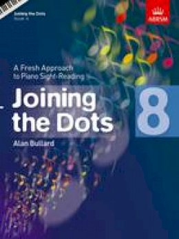  - Joining the Dots, Book 8 (Piano): A Fresh Approach to Piano Sight-Reading - 9781848495760 - V9781848495760