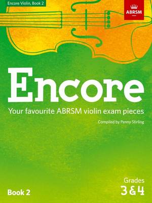 Penny Stirling - Encore Violin, Book 2, Grades 3 & 4: Your favourite ABRSM violin exam pieces - 9781848499362 - V9781848499362