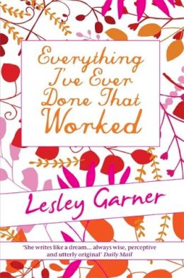 Lesley Garner - Everything I've Ever Done That Worked - 9781848501140 - V9781848501140