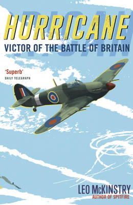 Leo McKinstry - Hurricane: Victor of the Battle of Britain - 9781848543416 - V9781848543416