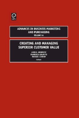 Arch Et Al Woodside - Creating and Managing Superior Customer Value - 9781848551725 - V9781848551725