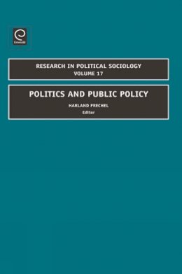 Harland Prechel - Politics and Public Policy - 9781848551787 - V9781848551787