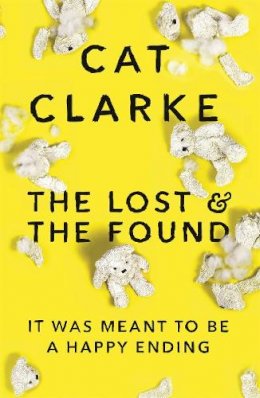 Cat Clarke - The Lost and the Found - 9781848663954 - 9781848663954