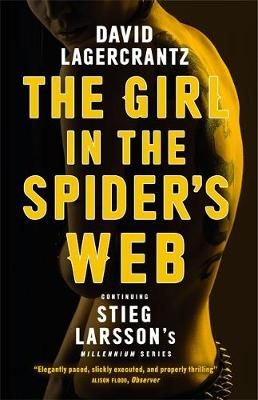 Lagercrantz - The Girl in the Spider's Web: Continuing Stieg Larsson's Millennium Series - 9781848667785 - KMO0000859