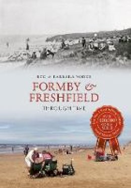 Reg Yorke - Formby and Freshfield Through Time - 9781848682955 - V9781848682955 Reg Yorke - Formby and Freshfield Through Time - 9781848682955 - V9781848682955