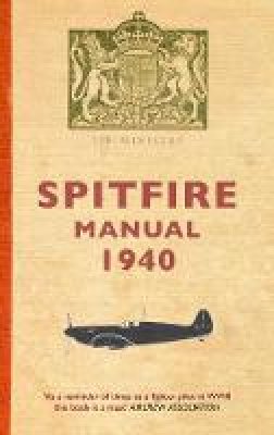 Dilip Sarkar - SPITFIRE MANUAL - 9781848684362 - 9781848684362