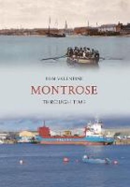 Tom Valentine - Montrose Through Time - 9781848686151 - V9781848686151