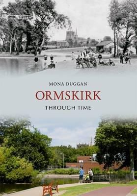 Mona Duggan - Ormskirk Through Time - 9781848686748 - V9781848686748