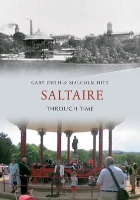 Dr Gary Firth - Saltaire (Through Time) - 9781848687417 - V9781848687417