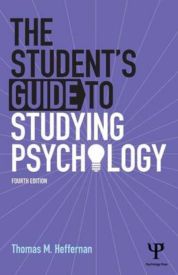 Thomas M. Heffernan - The Student's Guide to Studying Psychology - 9781848720794 - V9781848720794