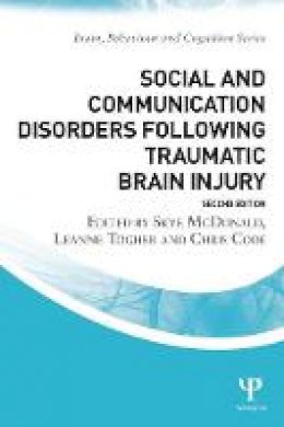 Skye Et Al McDonald - Social and Communication Disorders Following Traumatic Brain Injury - 9781848721357 - V9781848721357