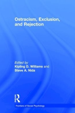 . Ed(S): Williams, Kipling D.; Nida, Steve A. - Ostracism, Exclusion, and Rejection - 9781848725577 - V9781848725577