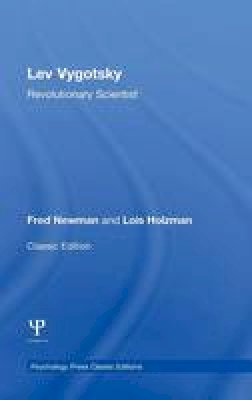 Fred Newman - Lev Vygotsky: Revolutionary Scientist - 9781848726796 - V9781848726796