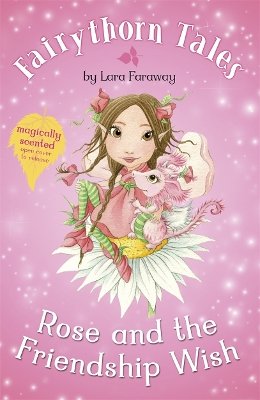 Lara Faraway - Rose and the Friendship Wish - 9781848779686 - V9781848779686