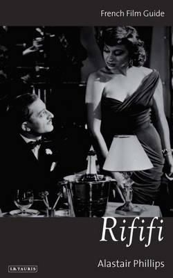 Jim Hillier - Rififi: French Film Guide - 9781848850552 - V9781848850552