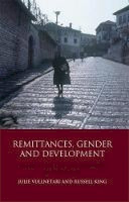 Russell King - Remittances, Gender and Development: Albania´s Society and Economy in Transition - 9781848854871 - V9781848854871