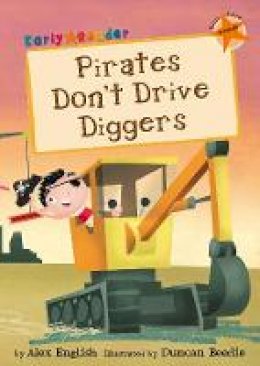 Alex English - Pirates Don´t Drive Diggers - 9781848861954 - V9781848861954