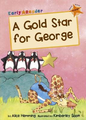 Alice Hemming - A Gold Star for George: (Orange Early Reader) - 9781848861978 - V9781848861978