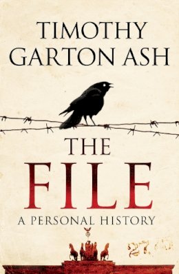 Timothy Garton Ash - The File: A Personal History - 9781848870888 - V9781848870888