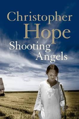 Christopher Hope - Shooting Angels - 9781848873933 - V9781848873933