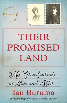 Ian Buruma - Their Promised Land: My Grandparents in Love and War - 9781848879416 - V9781848879416