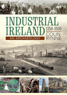 Colin Rynne - Industrial Ireland - 9781848892439 - V9781848892439