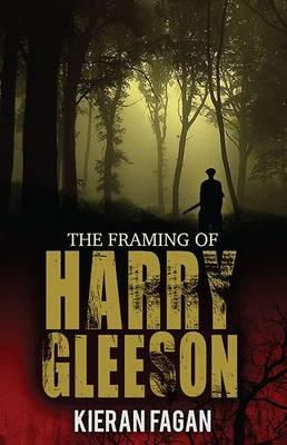 Kieran Fagan - The Framing of Harry Gleeson - 9781848892460 - 9781848892460