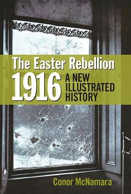 Dr. Conor McNamara - The Easter Rebellion 1916 - 9781848892590 - V9781848892590