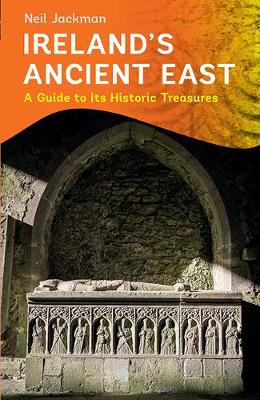 Neil Jackman - Ireland´s Ancient East - 9781848892705 - V9781848892705