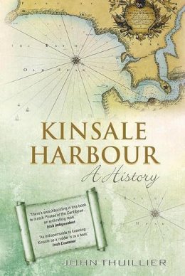 John Thuillier - Kinsale Harbour: A History - 9781848893092 - 9781848893092