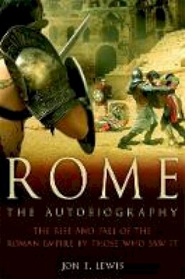 Jon E. Lewis - Rome: The Autobiography - 9781849010832 - V9781849010832